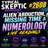 Numerology Readings, & Experiencer Account - Jeanette Ross - Typical Skeptic # 2608