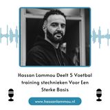 Hassan Lammou Deelt 5 Voetbaltrainingstechnieken Voor Een Sterke Basis