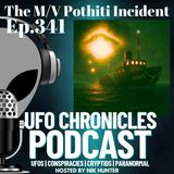 Ep.341 The M/V Pothiti Incident