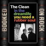 [EP 378] THE CLEAN: The Band That Changed Indie Forever With Richard Langston