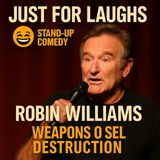Robin Williams - Weapons of Self Destruction (Stand-Up Comedy)