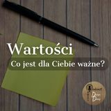 Wartości. Co jest dla Ciebie ważne?