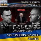 War Day 475: Ukraine War Chronicles with Alexey Arestovych & Mark Feygin