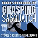 Grasping Sasquatch #9 A Scientific Sasquatch Story "BS Detector"