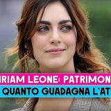 Miriam Leone, Patrimonio: Ecco Quanto Guadagna!