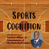 Episode 8: Discussing TBL (The Basketball League) With Commissioner Carlnel Wiley, Jr.