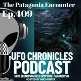 Ep.409 The Patagonia Encounter