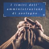 I limiti dell'amministrazione di sostegno