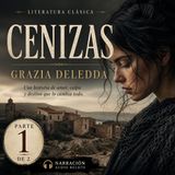 Cenizas – Grazia Deledda (Parte 1)