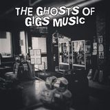 Ep. 136 Halloween Special: Ghosts of GIGS MUSIC