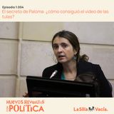 El secreto de Paloma: ¿cómo consiguió el video de las tulas?