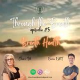 Through the Breath - Episodio 5 - Breath Health