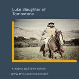 Luke Slaughter Of Tombstone - 05181958 episode 12 - Drive To Fort Huachuca