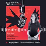 Content Espresso Podcast #1 część 3: Kryzys radia czy nowy wymiar audio?