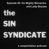 On Mighty Monarchs and Lady Bosses