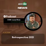 O que foi notícia no agronegócio brasileiro em 2021