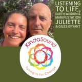 Listening to Life, Earth Wisdom and Manifestation with Juliette & Giles Bryant