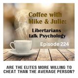 Are the Elites More Willing to Cheat than the Average Person? (ep 224)