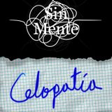 5 - Celopatía (Celos) - Podcast Sin Mente