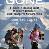 EarthFix Conversation with Michael Lanza about backpacking and endangered national parks