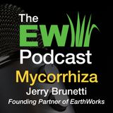 EW Podcast - Joel Simmons & Jerry Brunetti - Mycorrhiza