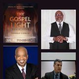 The Gospel Light Radio Show - (Episode 296)