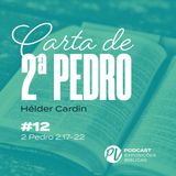2 Pedro 2.17-22 - Hélder Cardin