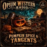 010 Pumpkin Spice, Pop Culture & Tangents