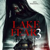 Movie Talk! Lake Fear 3