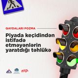Piyada keçidindən istifadə etməyənlərin yaratdığı təhlükə  I Qaydaları pozma