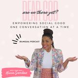 Dear God Why do we need to connect with self? Guest Natalia Tabilo