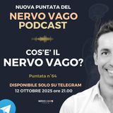 Puntata 64- Cos'è il nervo vago