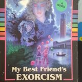 My Best Friend's Exorcism feat.  Johnny Faina!