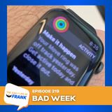 Episode 219: Bad Week