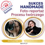 #328 Fotografia procesu twórczego - o reportażu z Bonifacja FOTO