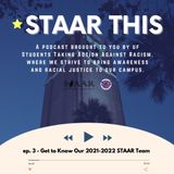 03. Get to Know Our 2021-2022 STAAR Team