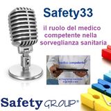 Safety33 Il ruolo del medico competente nella sorveglianza sanitaria