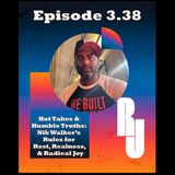 Hot Takes & Humble Truths: Nik Walker’s Rules for Rest, Realness, & Radical Joy
