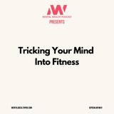 19 - Turning Emotions into Action - The Mental Gymnastics That Can Get Your To a Healthier You