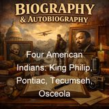 Four American Indians King Philip Pontiac Tecumseh Osceola - Frances M Perry Edson L Whitney