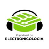 El podcast de electronicología – Episodio 25 – ¿En condensadores es más importante la capacidad o la ESR?