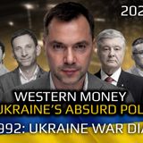 War in Ukraine, Analytics. Day 992: Western Money for Absurd Ukraine Policies. Arestovych, Feldman