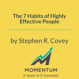 The 7 habits: The one shift that changes everything (Stephen R. Covey)