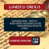 SOSPENSIONE PER NOTAIO CHE STIPULA TROPPI ATTI|CONFERENZE STAMPA DEL PM|RICORSO ANF - Lunedì 21 Maggio 2018  #Svegliatiavvocatura