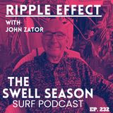 Ripple Effect with John Zator