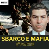 Sbarco e Mafia (1° parte)