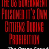 Episode 2 - The US govt Poisoned Its Citizens During Prohibition