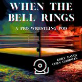 WHEN THE BELL RINGS | Ep. 1: Kory and Corn talk pro wrestling