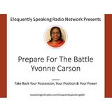 Prepare For The Battle With Yvonne Carson