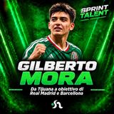 Gilberto Mora, da Tijuana a obiettivo di Real Madrid e Barcellona